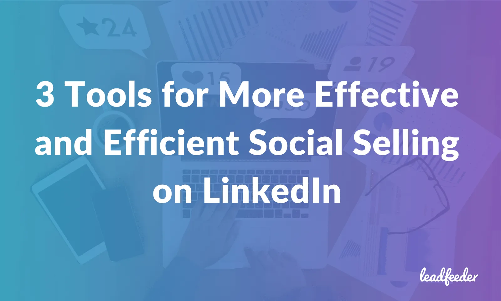 effective social selling on linkedin