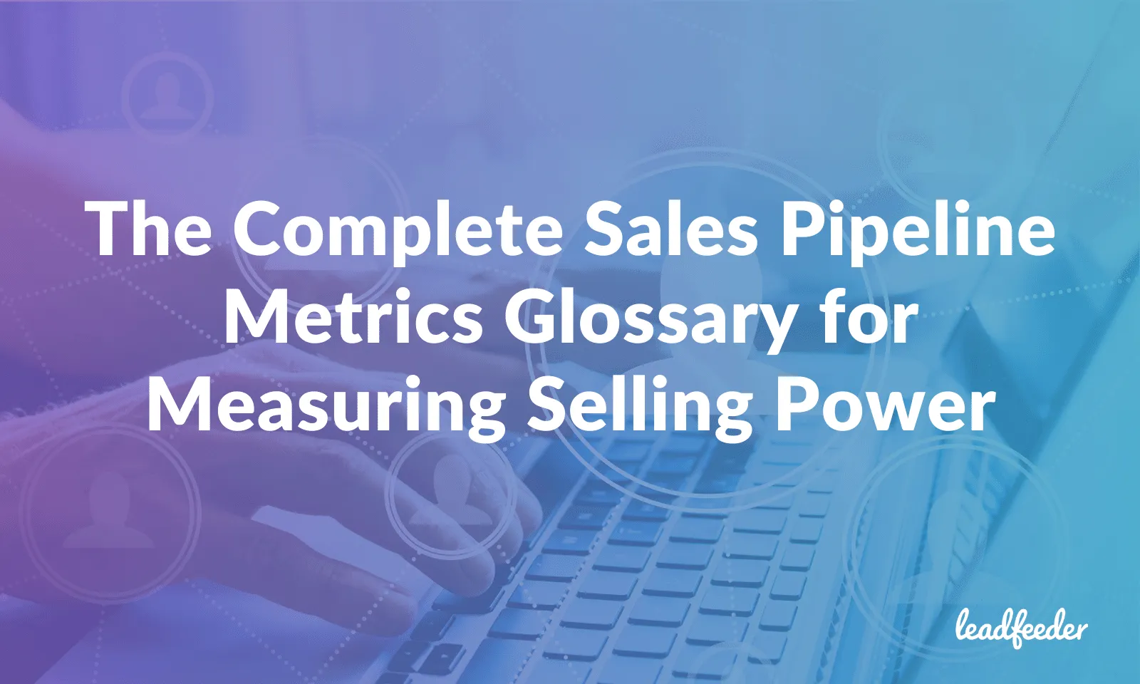 sales pipeline metrics